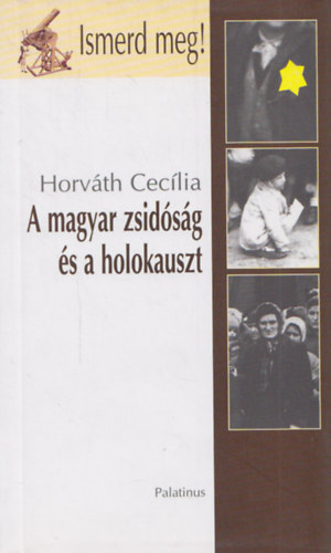 Horv�th Cec�lia - A magyar zsid�s�g �s a holokauszt