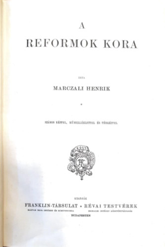 Marczali Henrik - Nagy kpes vilgtrtnet 6.- Kzpkor III.: A kzpkori intzmnyek bomlsa s a renaissance