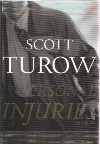 Scott Turow - Personal injuries