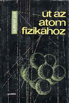 Quittner Pl - t az atomfizikhoz