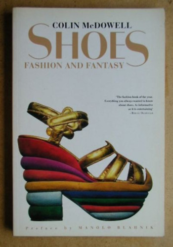 Colin McDowell - Shoes: Fashion and Fantasy