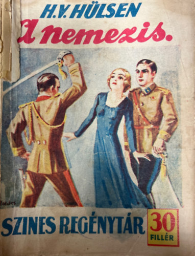 H. V. Hülsen - A nemezis (Színes regénytár 204. szám)