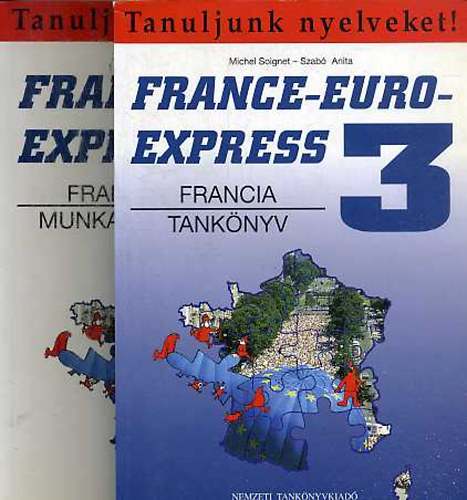 Szab� Anita; Michael Soignet - France-Euro-Express 3. I-II. (Tank�nyv+Munkaf�zet)