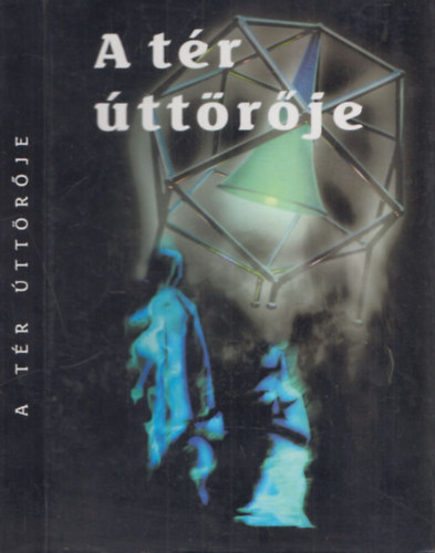 A t�r �tt�r�je (Bolyai J�nos eml�k�v - Marosv�s�rhely, 2002)