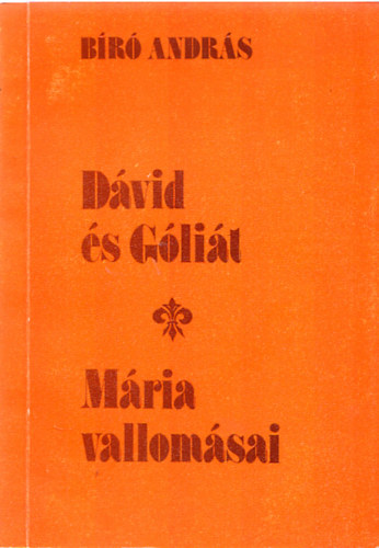 B�r� Andr�s - D�vid �s G�li�t - M�ria vallom�sai (dedik�lt)