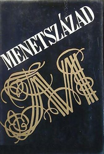 Ill�s Lajos  (szerk.) - Menetsz�zad