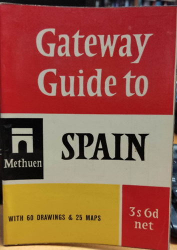 Ib Withen  Methuen & Co. London (illus.) - Gateway Guide to Spain with 60 drawings & 25 maps 3s 6d net