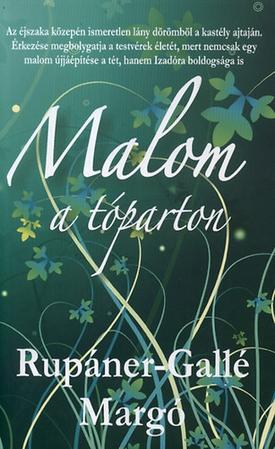 Rup�ner-Gall� Marg� - Malom a t�parton