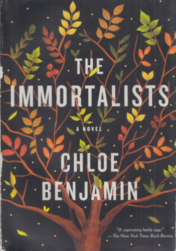 Chloe Benjamin - The Immortalists