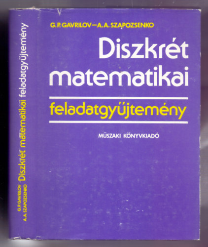 G.P. Gavrilov-A.A. Szapozsenko - Diszkrét matematikai feladatgyűjtemény