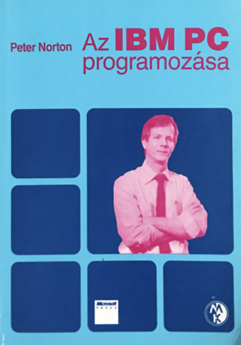 Péter Norton - Az IBM PC programozása