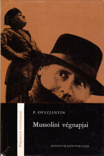 P. Ovszjanyin - Mussolini v�gnapjai