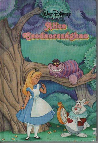 Walt Disney - Alice Csodaorsz�gban (Disney K�nyvklub)