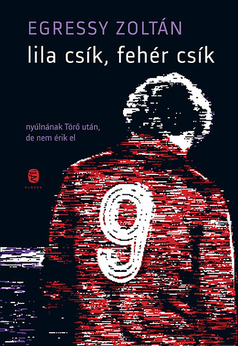 Egressy Zolt�n - Lila cs�k, feh�r cs�k