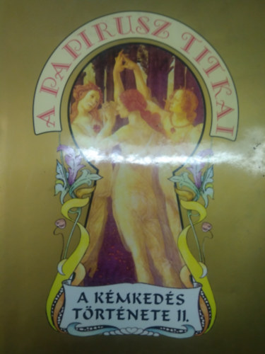 A k�mked�s t�rt�nete II.