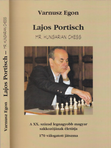 Varnusz Egon - Lajos Portisch - Mr. Hungarian Chess