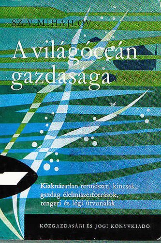 Sz.V.Mihajlov - A vilgcen gazdasga