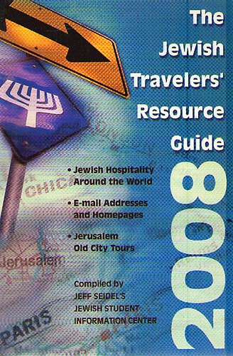 The Jewish Travelers' Resource Guide 2008