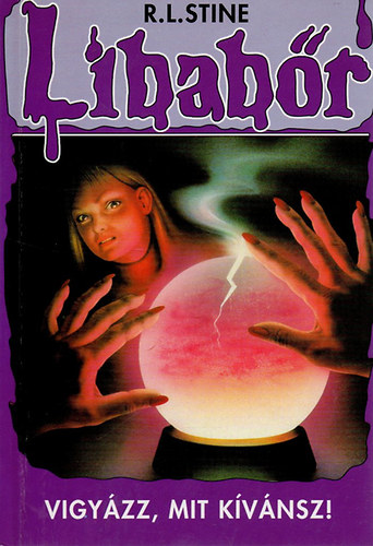 L.R. Stine - Libab�r-Vigy�zz, mit k�v�nsz!