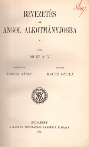 A.V. Dicey - Bevezet�s az angol alkotm�nyjogba