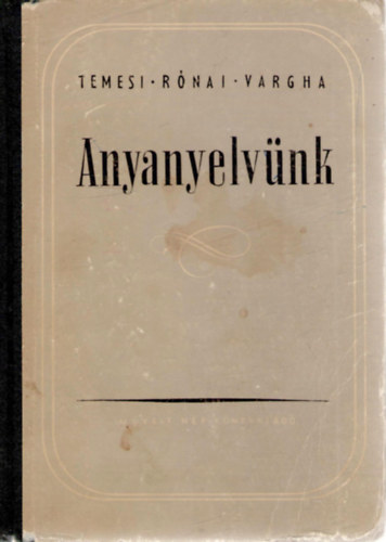 Temesi-Rnai-Vargha - Anyanyelvnk