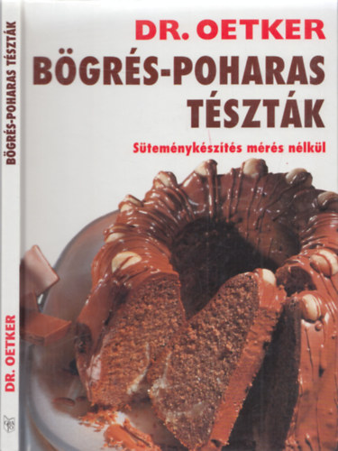 Dr. Oetker - Bögrés-poharas tészták (Süteménykészítés mérés nélkül)