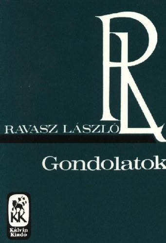 Dr Ravasz L�szl� - Gondolatok