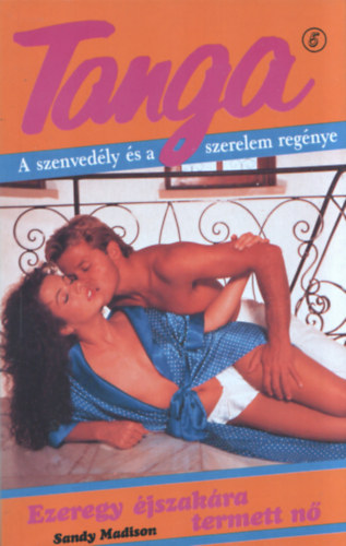 Sandy Madison - Ezeregy éjszakára teremtett nő (Tanga)