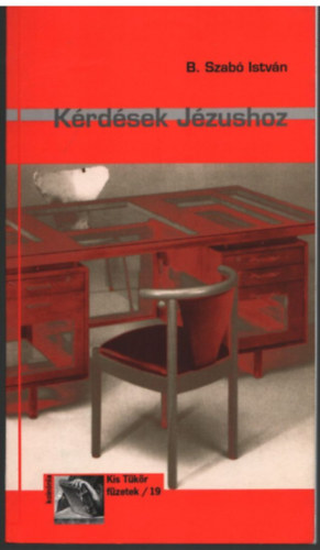 B. Szab Istvn - Krdsek Jzushoz