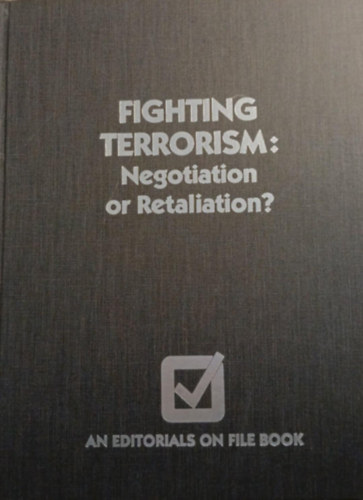 Fighting Terrorism: Negotiation or Retaliation?