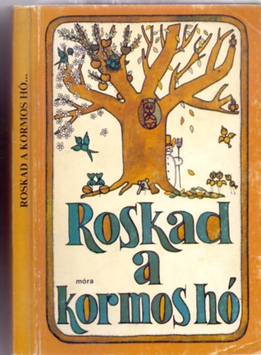 Vlogatta s szerkesztette: Tarbay Ede - Roskad a kormos h...(Stuiber Zsuzsa illusztrciival)