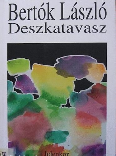 Bertók László - Deszkatavasz