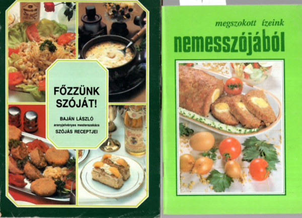 Bcs Attila, Bajn Lszl - 3 db szakcsfzet ( egytt ) 1. Megszokott zeink nemesszjbl, 2. Fzznk szjt ! 3. A termszetes konyha bcje - Pelyhekkel az let knnyebb