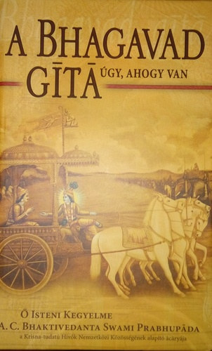 A. C. Bhaktivedanta Swami Prabhupada - A Bhagavad-gita, gy ahogy van