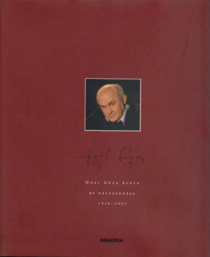 Hoffmann Trk Ildik - Hofi Gza lete s plyafutsa 1936-2002