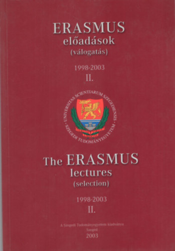 Dr. Szentirmai L�szl� - Erasmus el�ad�sok (v�logat�s) 1998-2003 II.