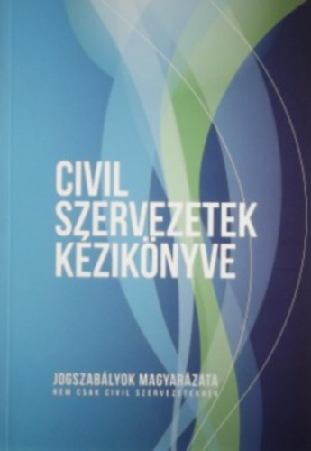 Agcs Gergely; Dr. Vnyai Lszl - Civil szervezetek kziknyve