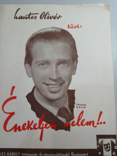 Hantos Oliv�r - K�ri: �nekeljen velem!..
