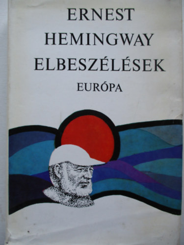 Ernest Hemingway - Elbeszlsek (Hemingway)