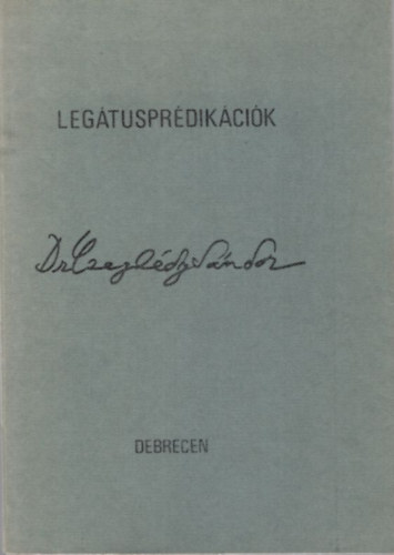 Dr. Czegldy Sndor - Legtusprdikcik imdsgokkal az 1988-89. akadmiai vre