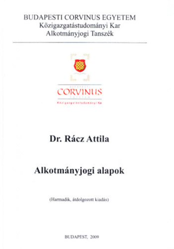 Rcz Attila dr.  (szerk.) - Alkotmnyjogi alapok