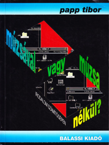 Papp Tibor - M�zs�val vagy m�zsa n�lk�l - Irodalom sz�m�t�g�pben