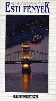 Moln�r J�zsef-Szilas P�ter - Esti f�nyek