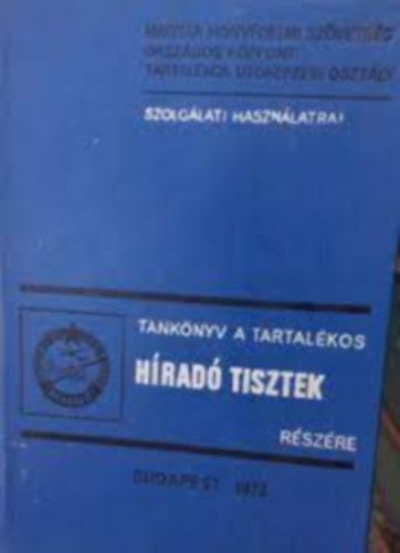 T�th J�nos - Tank�nyv a tartal�kos h�rad� tisztek r�sz�re