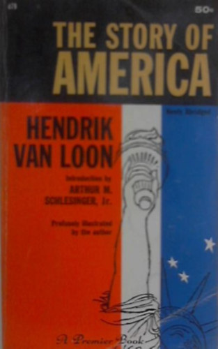 Hendrik van Loon - The story of america