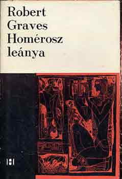 Robert Graves - Homérosz leánya