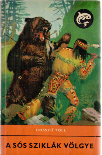 Hosszú Toll - A Sós Sziklák Völgye