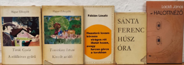 T�r�k Gyula, Lackfi J�nos, F�bi�n L�szl�, S�nta Ferenc T�m�rk�ny Istv�n - Magyar irodalmi k�nyvcsomag