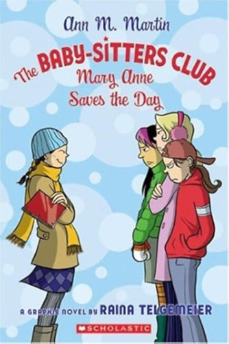 Ann M. Martin - The Baby-Sitters Club: Mary Anne Saves The Day