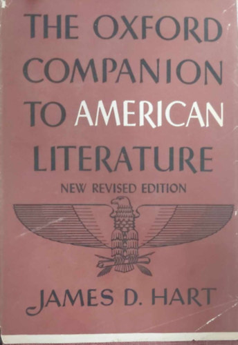 James D. Hart - The Oxford companion to American Literature